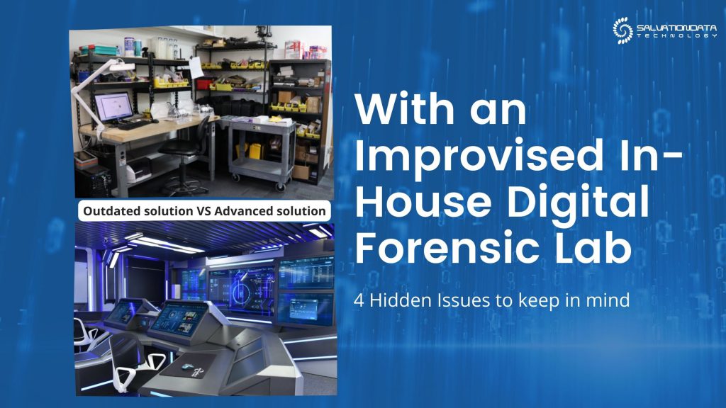 4 Hidden Issues With An Improvised In-House Digital Forensic Lab