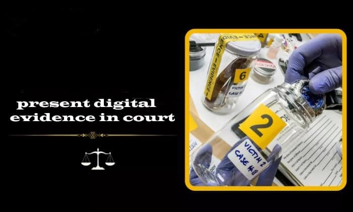 present-digital-evidence-in-court